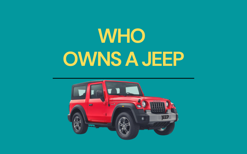 Who owns a Jeep