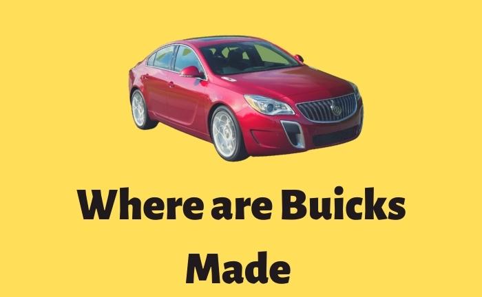 Where are Buicks Made