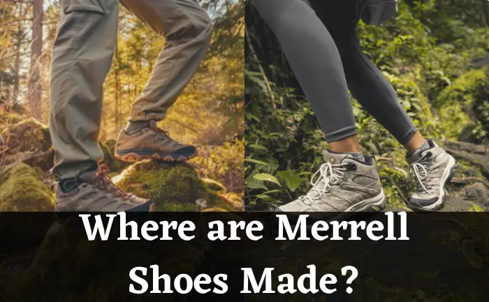 Where are Merrell Shoes Made