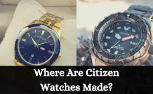 Where Are Citizen Watches Made?