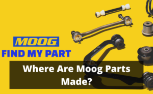 Where Are Moog Parts Made?