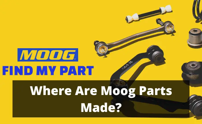 Where Are Moog Parts Made