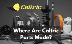 Where Are Caltric Parts Made?
