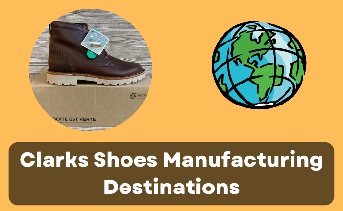 Where Are Clarks Shoes Made?