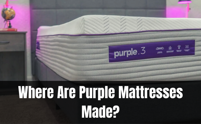 Where Are Purple Mattresses Made