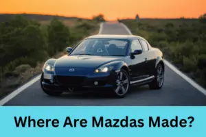 Where Are Mazdas Made? (Know Manufacturing Detail)