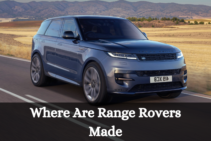 Where Are Range Rovers Made