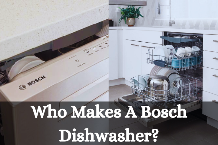 Where Are Bosch Dishwashers Made?